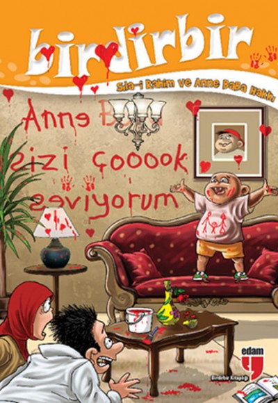 Birdirbir - Sıla-i Rahim ve Anne Baba Hakkı Birdirbir - Sıla-i Rahim ve Anne Baba Hakkı