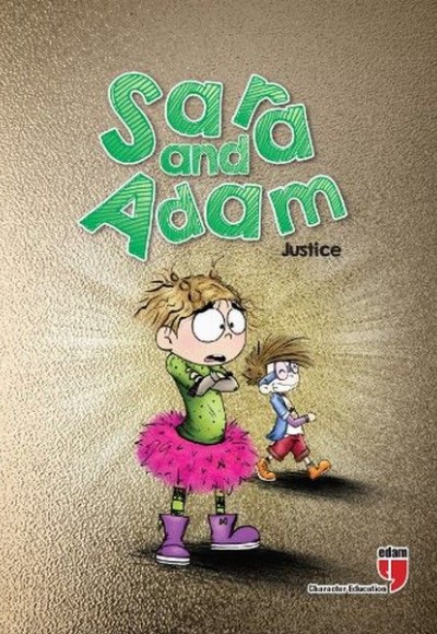 Sara and Adam - Justice Sara and Adam - Justice