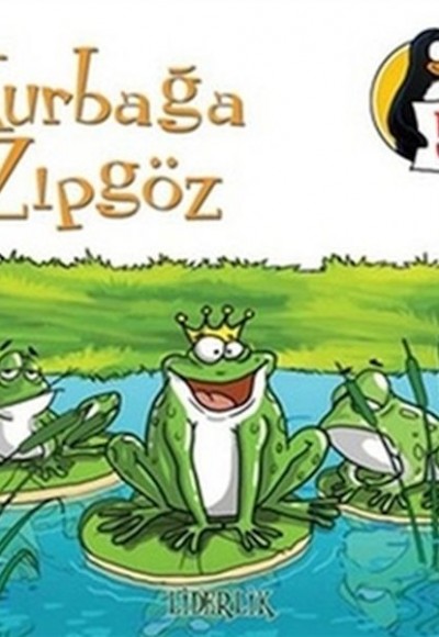 Değerler Eğitimi Öyküleri 5 Kurbağa Zıpgöz - Liderlik Değerler Eğitimi Öyküleri 5 Kurbağa Zıpgöz - Liderlik