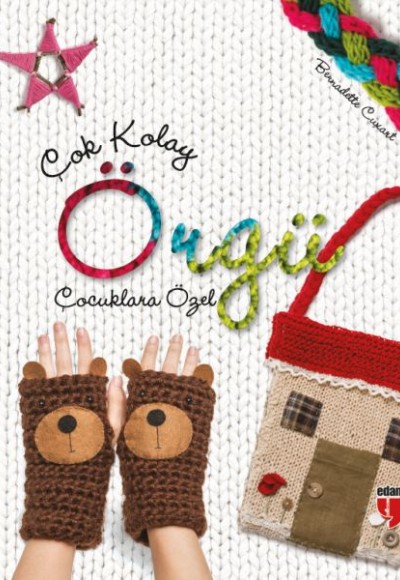 Çok Kolay Örgü (Çocuklara Özel) Çok Kolay Örgü (Çocuklara Özel)