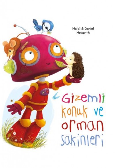 Gizemli Konuk ve Orman Sakinleri Gizemli Konuk ve Orman Sakinleri