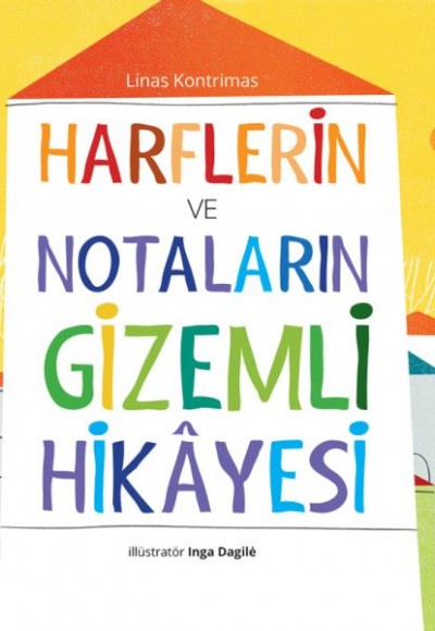 Harflerin ve Notaların Gizemli Hikâyesi Harflerin ve Notaların Gizemli Hikâyesi