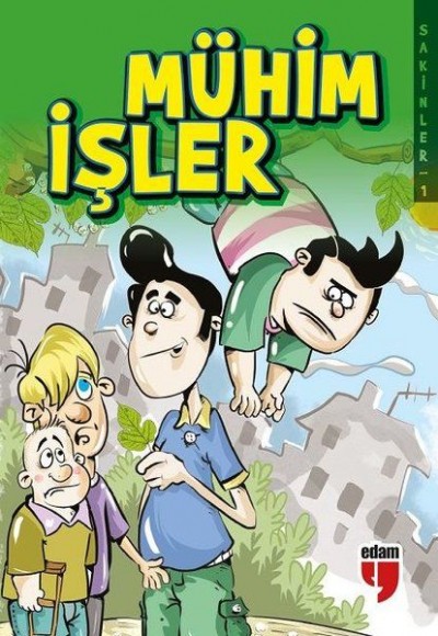 Mühim İşler - Sakinler 1 Mühim İşler - Sakinler 1