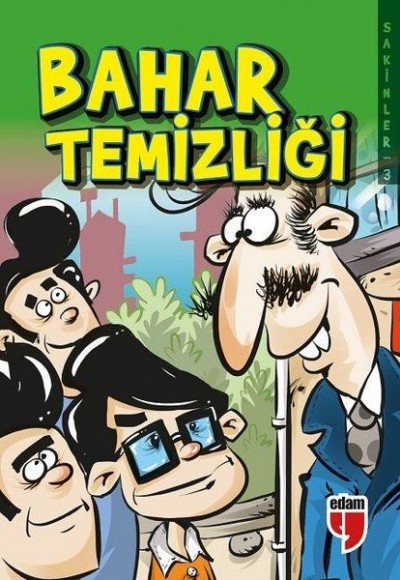 Bahar Temizliği - Sakinler 3 Bahar Temizliği - Sakinler 3