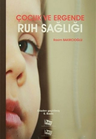 Çocuk ve Ergende Ruh Sağlığı Çocuk ve Ergende Ruh Sağlığı