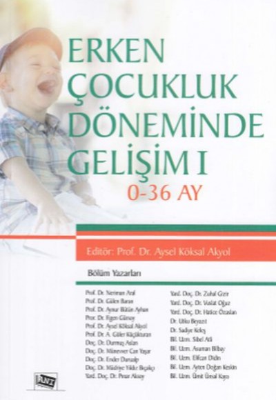 Erken Çocukluk Döneminde Gelişim 1 Erken Çocukluk Döneminde Gelişim 1