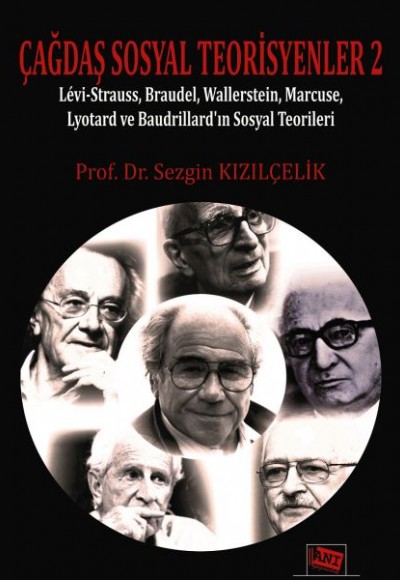 Çağdaş Sosyal Teorisyenler 2 Çağdaş Sosyal Teorisyenler 2