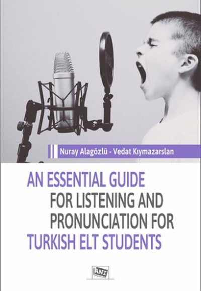 An Essential Guide For Listening And Pronunciation For Turkish Elt Students