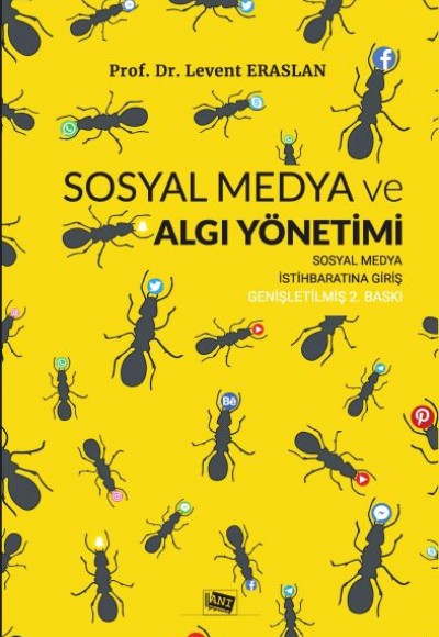 Sosyal Medya ve Algı Yönetimi Sosyal Medya ve Algı Yönetimi
