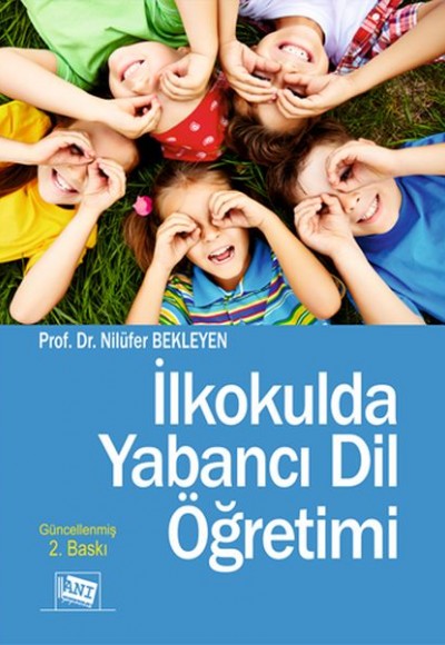İlkokulda Yabancı Dil Öğretimi İlkokulda Yabancı Dil Öğretimi