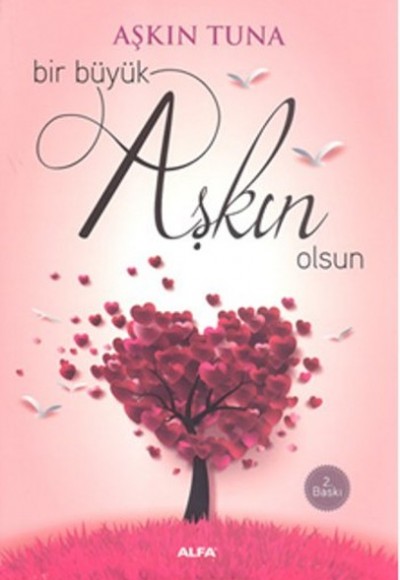Bir Büyük Aşkın Olsun Bir Büyük Aşkın Olsun