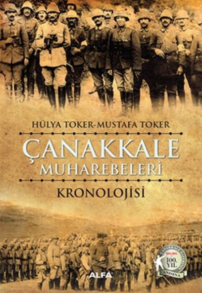Çanakkale Muharebelerinin Kronolojik Tarihi Çanakkale Muharebelerinin Kronolojik Tarihi