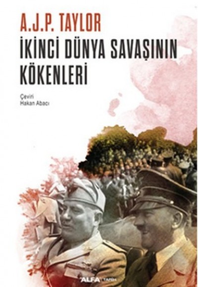 İkinci Dünya Savaşının Kökenleri İkinci Dünya Savaşının Kökenleri