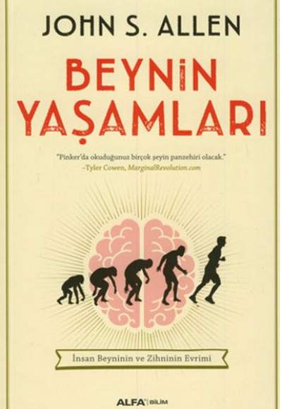 Beynin Yaşamları - İnsan Beyninin ve Zihninin Evrimleri Beynin Yaşamları - İnsan Beyninin ve Zihninin Evrimleri