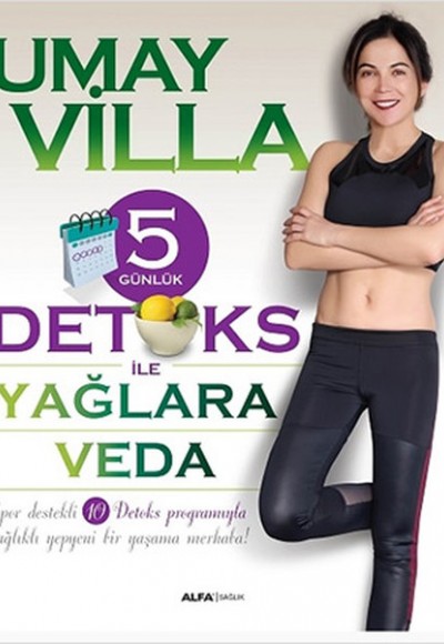 5 Günlük Detoks ile Yağlara Veda 5 Günlük Detoks ile Yağlara Veda