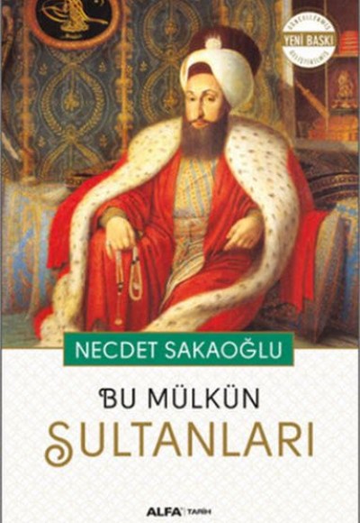 Bu Mülkün Sultanları Bu Mülkün Sultanları
