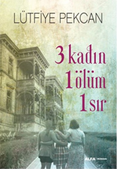 3 Kadın 1 Ölüm 1 Sır 3 Kadın 1 Ölüm 1 Sır