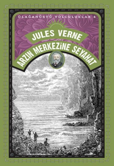 Arzın Merkezine Seyahat - Olağanüstü Yolculuklar 04 Arzın Merkezine Seyahat - Olağanüstü Yolculuklar 04
