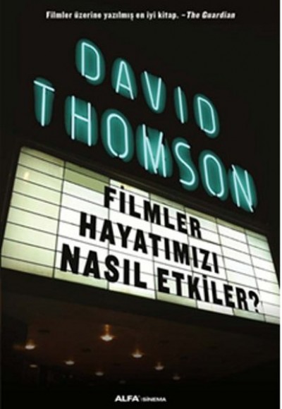 Filmler Hayatımızı Nasıl Etkiler? Filmler Hayatımızı Nasıl Etkiler?