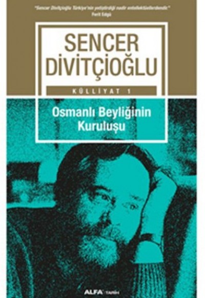 Osmanlı Beyliğinin Kuruluşu Osmanlı Beyliğinin Kuruluşu