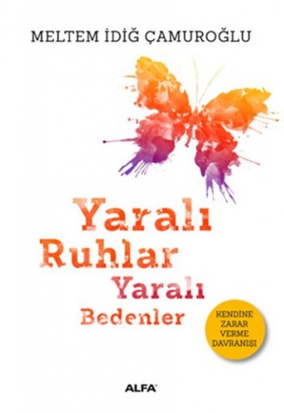 Yaralı Ruhlar Yaralı Bedenler Yaralı Ruhlar Yaralı Bedenler