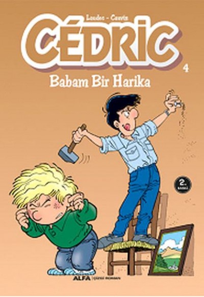 Cedric 04 - Babam Bir Harika Cedric 04 - Babam Bir Harika
