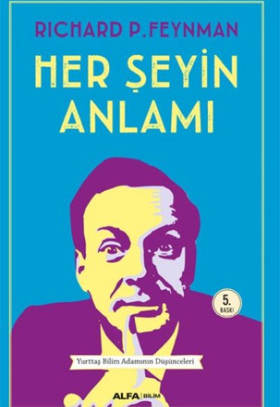 Her Şeyin Anlamı Her Şeyin Anlamı
