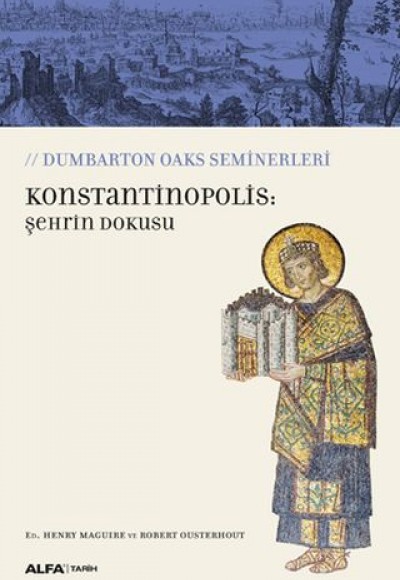 Konstantinopolis: Şehrin Dokusu Konstantinopolis: Şehrin Dokusu