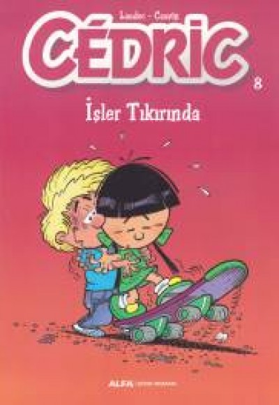 Cedric 08 - İşler Tıkırında Cedric 08 - İşler Tıkırında