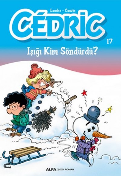 Cedric 17 - Işığı Kim Söndürdü? Cedric 17 - Işığı Kim Söndürdü?