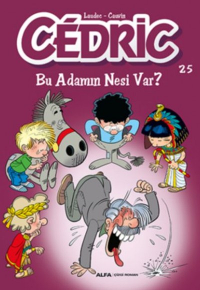 Cedric 25 - Bu Adamın Nesi Var? Cedric 25 - Bu Adamın Nesi Var?