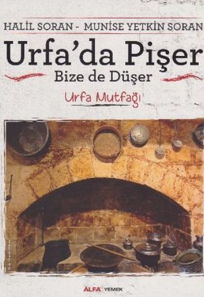 Urfa'da Pişer Bize de Düşer Urfa'da Pişer Bize de Düşer