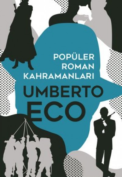 Popüler Roman Kahramanları Popüler Roman Kahramanları
