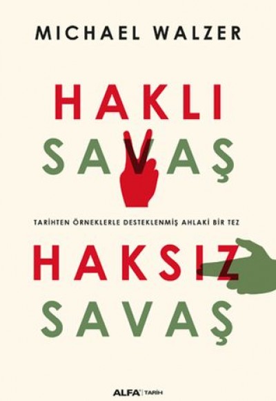 Haklı Savaş - Haksız Savaş Haklı Savaş - Haksız Savaş