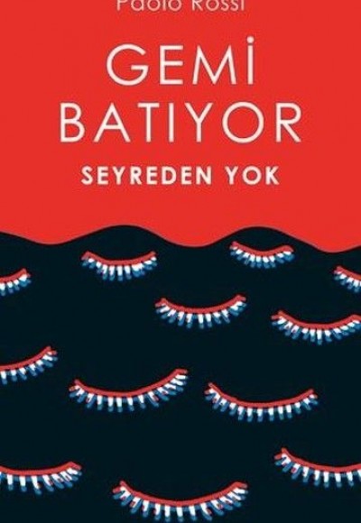 Gemi Batıyor Seyreden Yok Gemi Batıyor Seyreden Yok