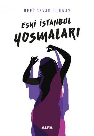 Eski İstanbul Yosmaları Eski İstanbul Yosmaları