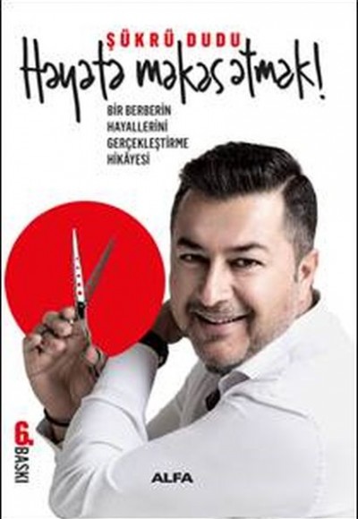 Hayata Makas Atmak! Hayata Makas Atmak!