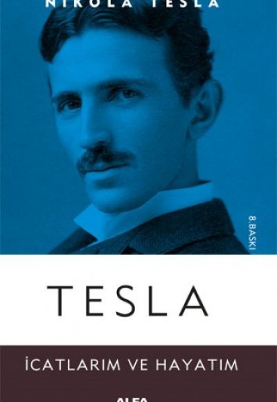 Tesla - İcatlarım ve Hayatım Tesla - İcatlarım ve Hayatım
