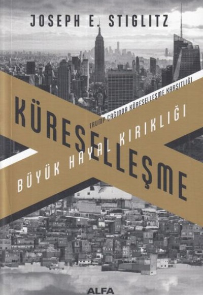 Küreselleşme-Büyük Hayal Kırıklığı Küreselleşme-Büyük Hayal Kırıklığı