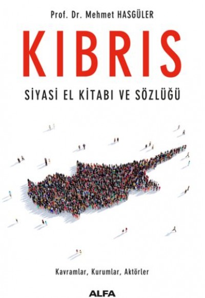 Kıbrıs - Siyasi El Kitabı ve Sözlüğü Kıbrıs - Siyasi El Kitabı ve Sözlüğü