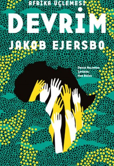 Afrika Üçlemesi - Devrim Afrika Üçlemesi - Devrim