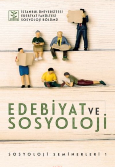 Sosyoloji Seminerleri 01 - Edebiyat ve Sosyoloji Sosyoloji Seminerleri 01 - Edebiyat ve Sosyoloji