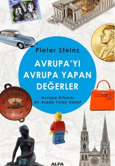 Avrupayı Avrupa Yapan Değerler Avrupayı Avrupa Yapan Değerler
