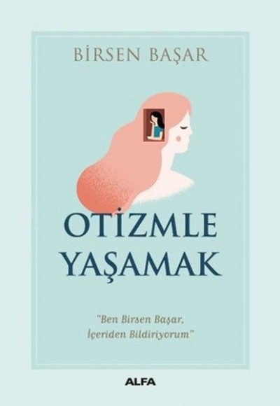 Otizmle Yaşamak Otizmle Yaşamak