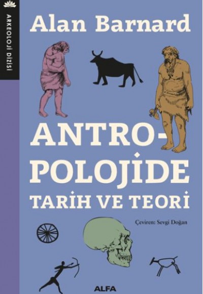 Antropolojide Tarih ve Teori Antropolojide Tarih ve Teori