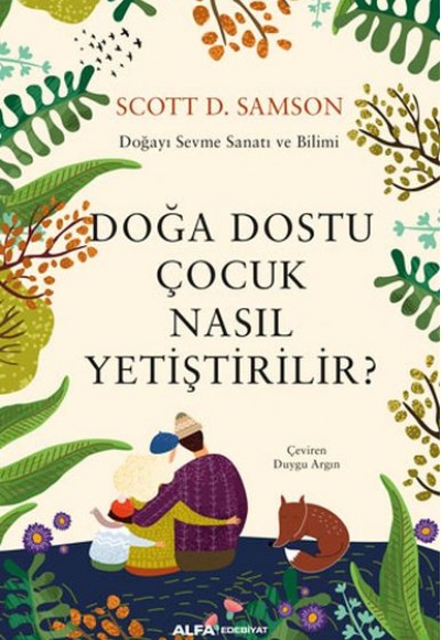 Doğa Dostu Çocuk Nasıl Yetiştirilir? Doğa Dostu Çocuk Nasıl Yetiştirilir?