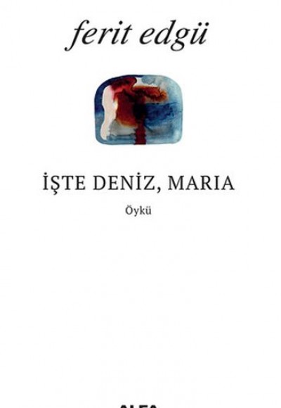 İşte Deniz Maria İşte Deniz Maria