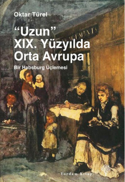 Uzun 19. Yüzyılda Orta Avrupa Uzun 19. Yüzyılda Orta Avrupa