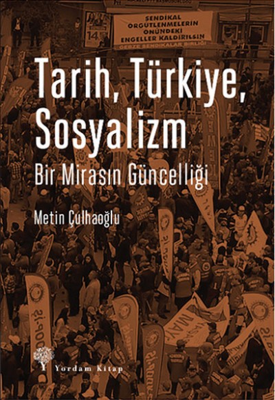Tarih, Türkiye, Sosyalizm Tarih, Türkiye, Sosyalizm