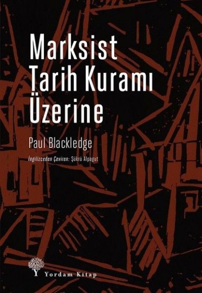 Marksist Tarih Kuramı Üzerine Marksist Tarih Kuramı Üzerine